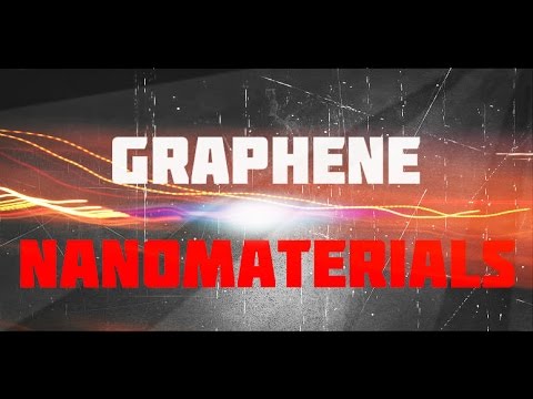Science Documentary: Graphene, Nanomaterials, a Documentary on Nanotechnology